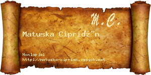 Matuska Ciprián névjegykártya
